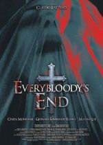 Watch Everybloody\'s End Fmovies