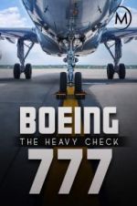 Watch Boeing 777: The Heavy Check Fmovies