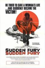 Watch Sudden Fury Fmovies