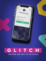 Watch Glitch: The Rise & Fall of HQ Trivia Fmovies