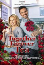 Watch Together Forever Tea Fmovies