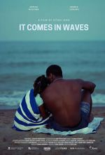 Watch It Comes in Waves Fmovies