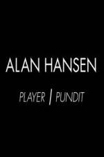 Watch Alan Hansen: Player and Pundit Fmovies