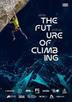 Watch The Future of Climbing Fmovies