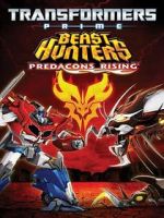 Watch Transformers Prime Beast Hunters: Predacons Rising Fmovies