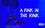 Watch A Fink in the Rink Fmovies