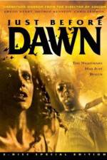 Watch Just Before Dawn Fmovies