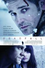 Watch Deadfall Fmovies