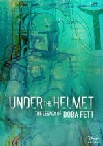 Watch Under the Helmet: The Legacy of Boba Fett (TV Special 2021) Fmovies
