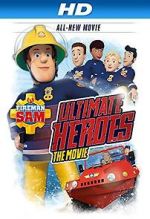 Watch Fireman Sam: Heroes of the Storm Fmovies