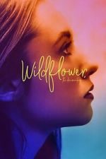 Watch Wildflower: The Documentary Fmovies