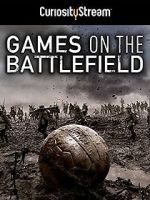 Watch Games on the Battlefield Fmovies