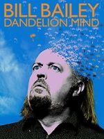Watch Bill Bailey: Dandelion Mind (TV Special 2010) Fmovies