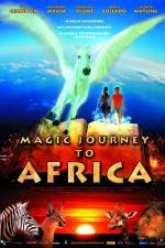 Watch Magic Journey to Africa Fmovies