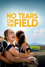 Watch No Tears on the Field Fmovies