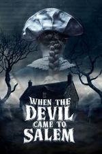 Watch When the Devil Came to Salem Fmovies