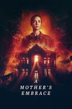 Watch A Mother\'s Embrace Fmovies