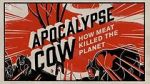 Watch Apocalypse Cow: How Meat Killed the Planet Fmovies