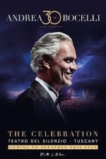 Watch Andrea Bocelli 30: The Celebration Fmovies
