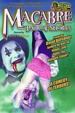Watch Macabre Pair of Shorts Fmovies