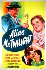 Watch Alias Mr. Twilight Fmovies