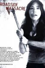 Watch Roadside Massacre Fmovies