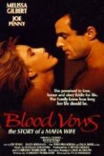 Watch Blood Vows: The Story of a Mafia Wife Fmovies