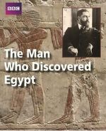 Watch The Man Who Discovered Egypt Fmovies