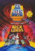 Watch GoBots: Battle of the Rock Lords Fmovies