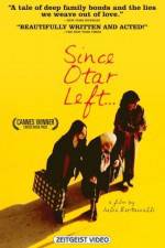 Watch Since Otar Left Fmovies