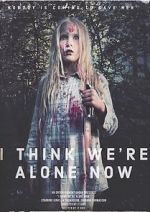 Watch I Think We\'re Alone Now Fmovies