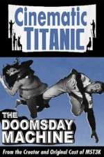 Watch Cinematic Titanic Doomsday Machine Fmovies