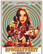 Watch Apocalypshit Fmovies
