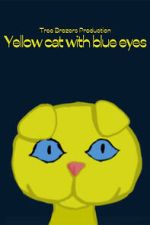 Watch Yellow Cat with Blue Eyes Fmovies