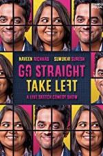 Watch Go Straight Take Left Fmovies