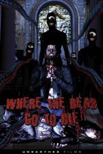 Watch Where the Dead Go to Die Fmovies