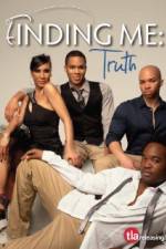 Watch Finding Me Truth Fmovies