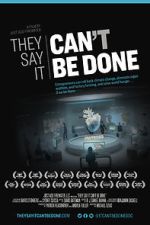 Watch They Say It Can\'t Be Done Fmovies