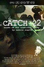 Watch Catch 22: Based on the Unwritten Story by Seanie Sugrue Fmovies