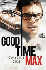 Watch Good Time Max Fmovies
