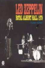 Watch Led Zeppelin - Live Royal Albert Hall 1970 Fmovies