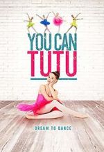 Watch You Can Tutu Fmovies