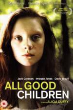 Watch All Good Children Fmovies