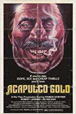 Watch Acapulco Gold Fmovies