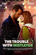 Watch The Trouble with Mistletoe Fmovies