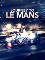 Watch Journey to Le Mans Fmovies