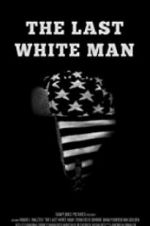Watch The Last White Man Fmovies