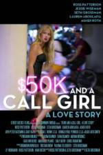 Watch $50K and a Call Girl A Love Story Fmovies
