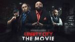 Watch Liberty City the Movie (Short 2019) Fmovies