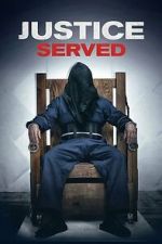 Watch Justice Served Fmovies
